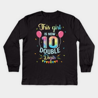 This Girl IS Now 10 Double Digits 10th Birthday Gift T-Shirt Kids Long Sleeve T-Shirt